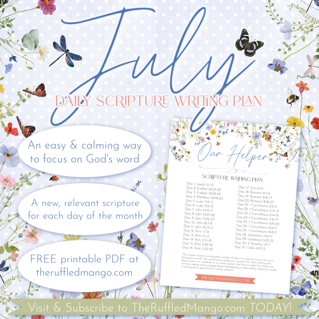 July Scripture Writing Plan: Our Helper - The Ruffled Mango
